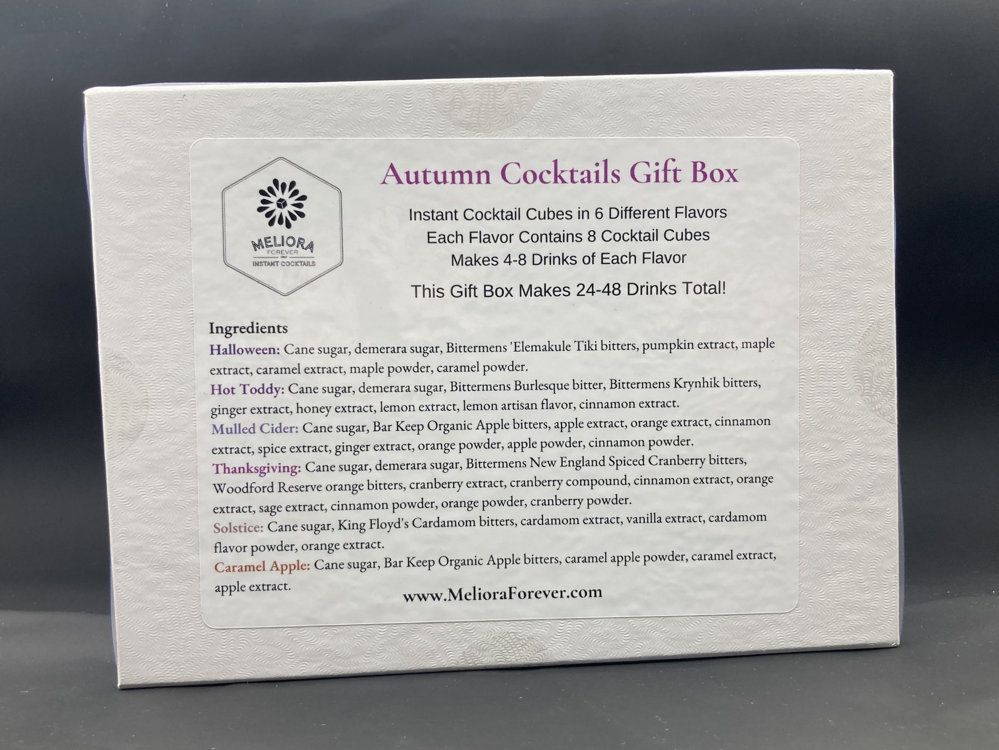 instant cocktail cubes, including 6 different flavors. Sugar cubes infused with bitters, fruits, and natural flavors. Each flavor is packaged in an 8-count tube. Flavors include Halloween (Pumpkin, Caramel, Maple), Thanksgiving (Cranberry, Orange, Cinnamon, Hint of Sage), Hot Toddy, Mulled Cider, Solstice and Caramel Apple.