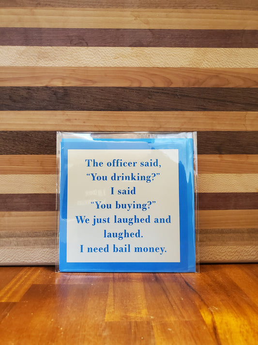 Bail Money Greeting Card